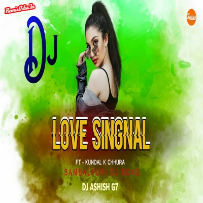 Love Singnal Sambalpuri Dj Remix